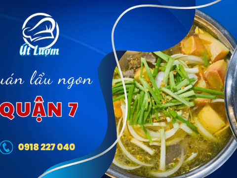 Quán Út Lượm – Quán lẩu ngon Quận 7 nức tiếng không thể bỏ qua